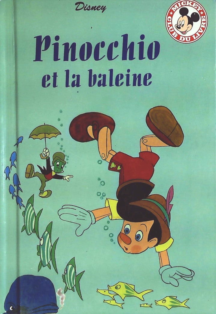 Club du livre Mickey : Pinocchio et la baleine - Disney