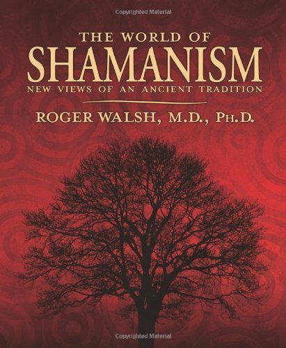 Livre ISBN 0738705756 The World of Shamanism: New Views of an Ancient Tradition
