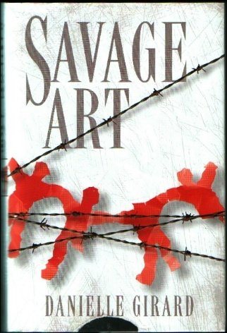 Livre ISBN 0739412299 Savage Art (Danielle Girard)