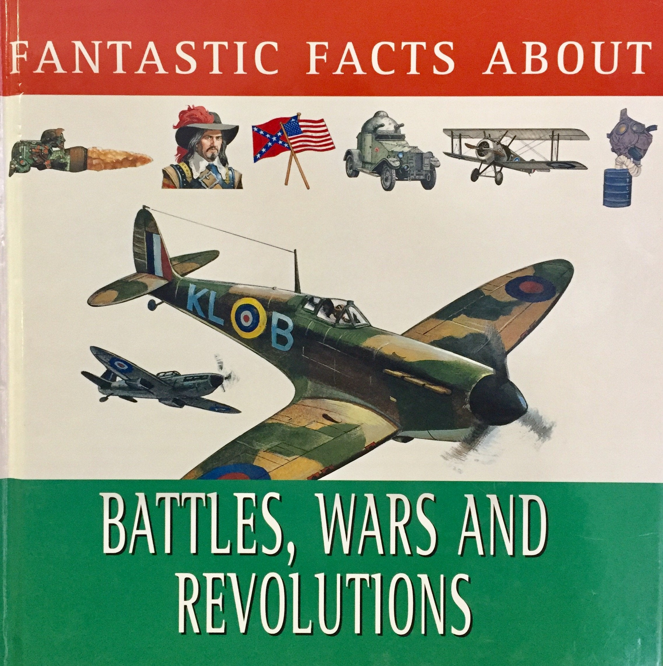 Livre ISBN 0752548808 Fantastic Facts About Battles, Wars and Revolutions