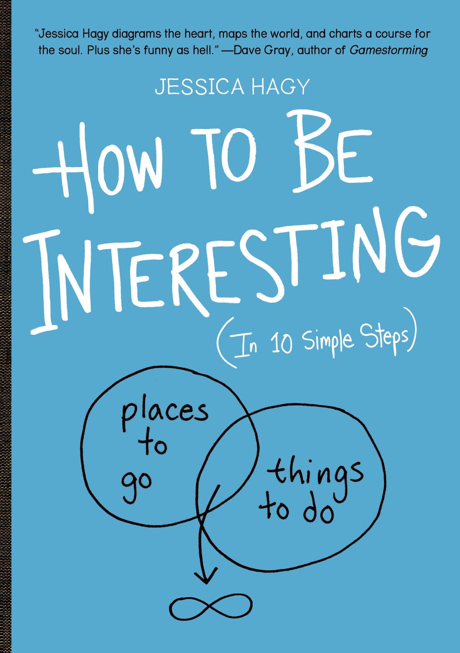 Livre ISBN 0761174702 How to Be Interesting: (In 10 Simple Steps) (Jessica Hagy)