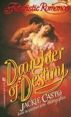 Livre ISBN 0843930462 Futuristic Romance : Daughter Of Destiny (Jackie Casto)