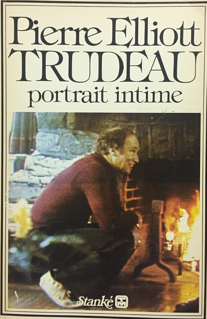 Livre ISBN 0885661001 Pierre Elliott Trudeau : Portrait intime