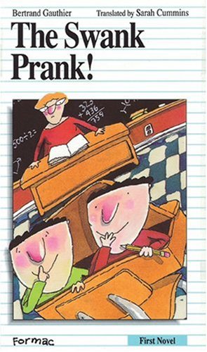 Livre ISBN 0887800920 First Novel : The Swank Prank! (Bertrand Gauthier)
