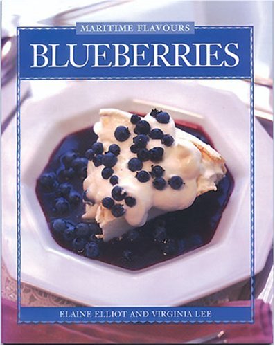 Livre ISBN 0887803504 Maritime Flavours : Blueberries (Elain Elliot)