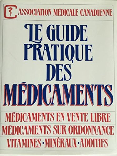 Livre ISBN 0888501684 Le guide pratique des médicaments