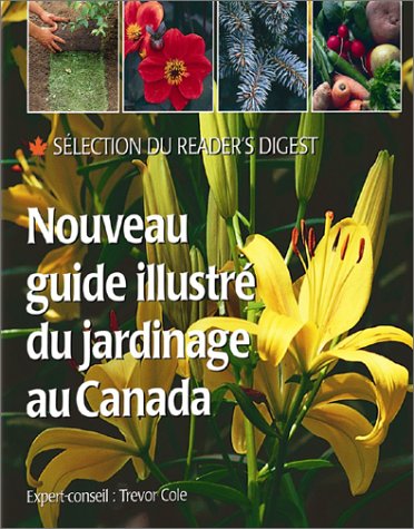 Livre ISBN 0888506821 Nouveau guide illustré du jardinage au Canada