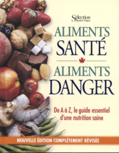 Livre ISBN 0888507801 Aliments santé, aliments danger