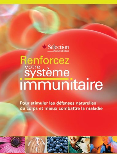 Livre ISBN 0888508077 Renforcez votre systeme immunitaire : pour stimuler les défenses naturelles du corps et mieux combattre la maladie