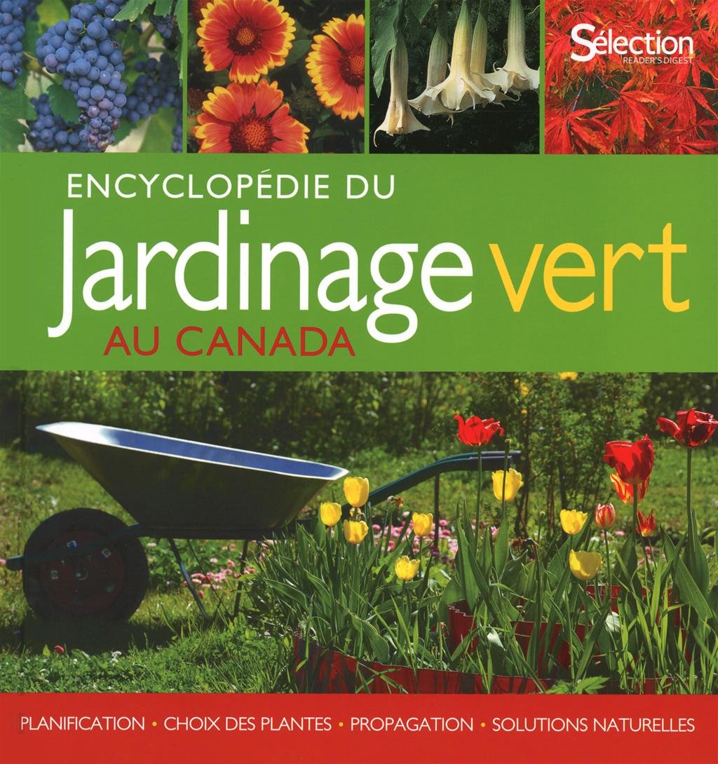 Encyclopédie du jardinage vert au Canada