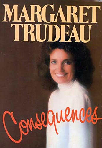Livre ISBN 0888901534 Les conséquences (Margaret Trudeau)