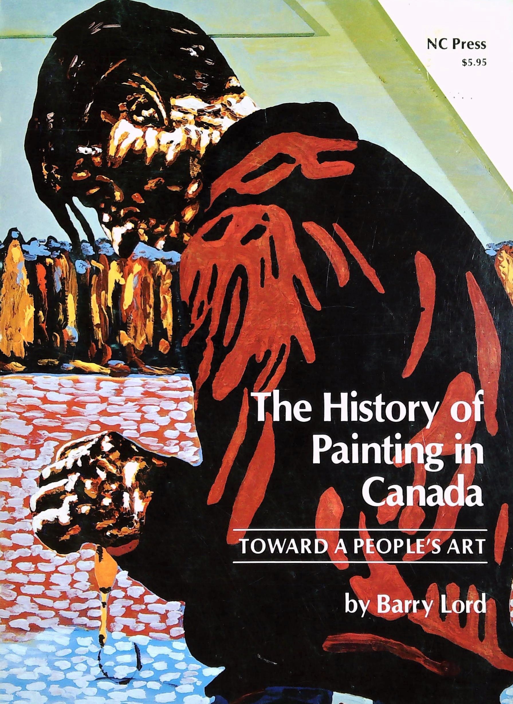 Livre ISBN 919600123 The History of Painting in Canada (Barry Lord)