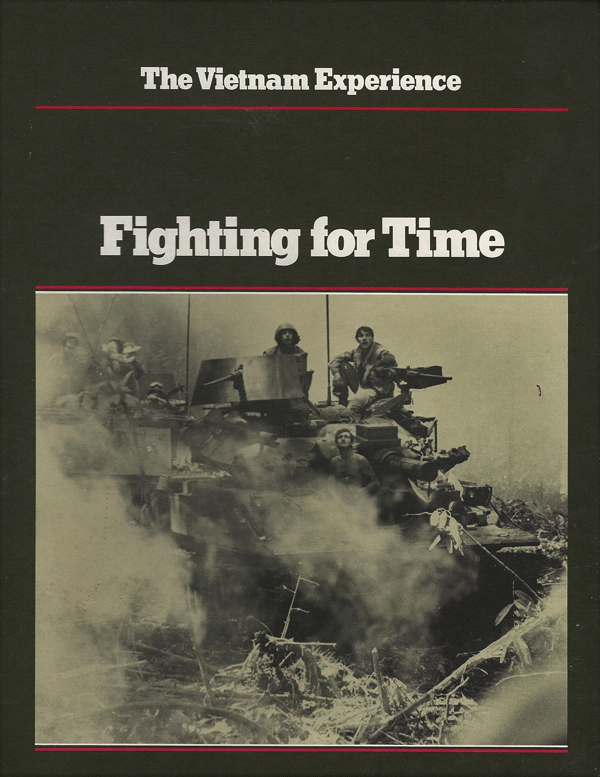 Livre ISBN 0939526077 The Vietnam Experience : Fighting for Time