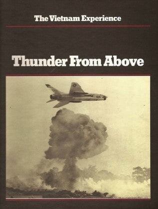 Livre ISBN 0939526093 The Vietnam Experience : Thunder From Above