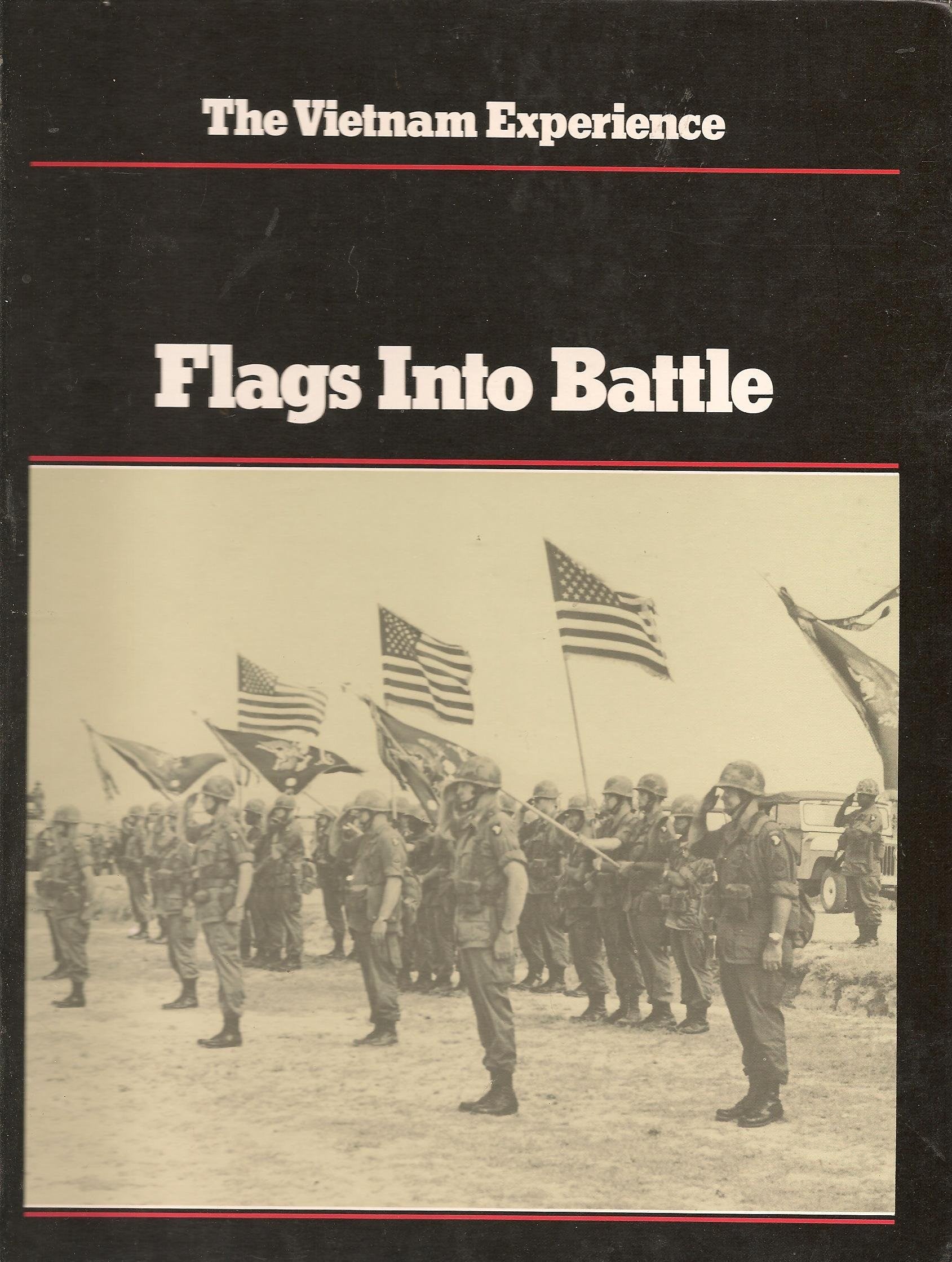 Livre ISBN 0939526220 The Vietnam Experience : Flags Into Battle