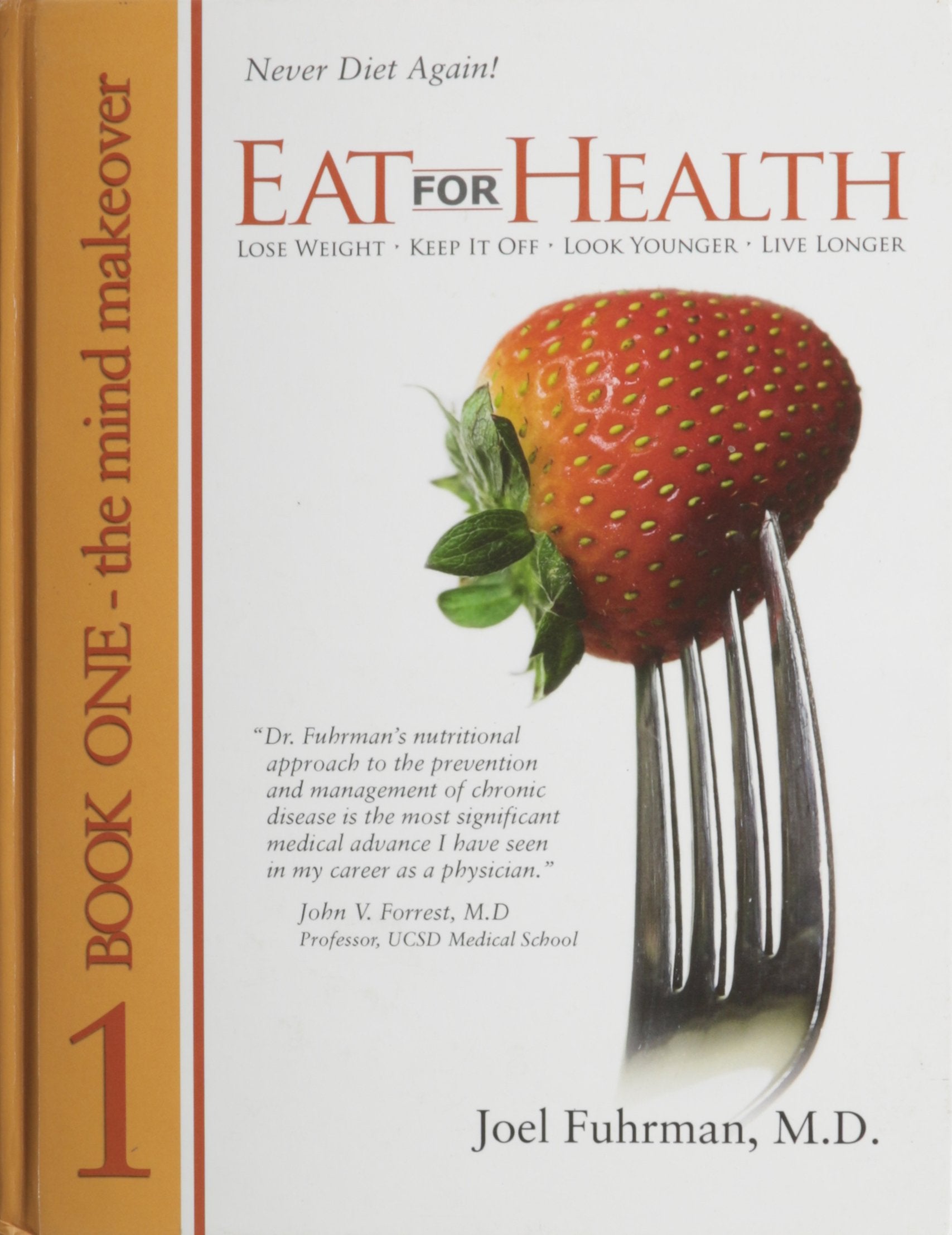 Livre ISBN 0979966728 Eat for Health # 1 : The Mind Makeove (John Fuhrman, M.D.)