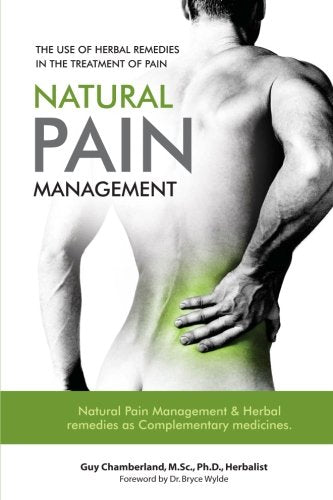 Livre ISBN 0987783904 The Use of Herbal Remedies in the Treatment of Pain: Natural Pain Management & Herbal Remedies as Complementary Medicines (Guy Chamberland)