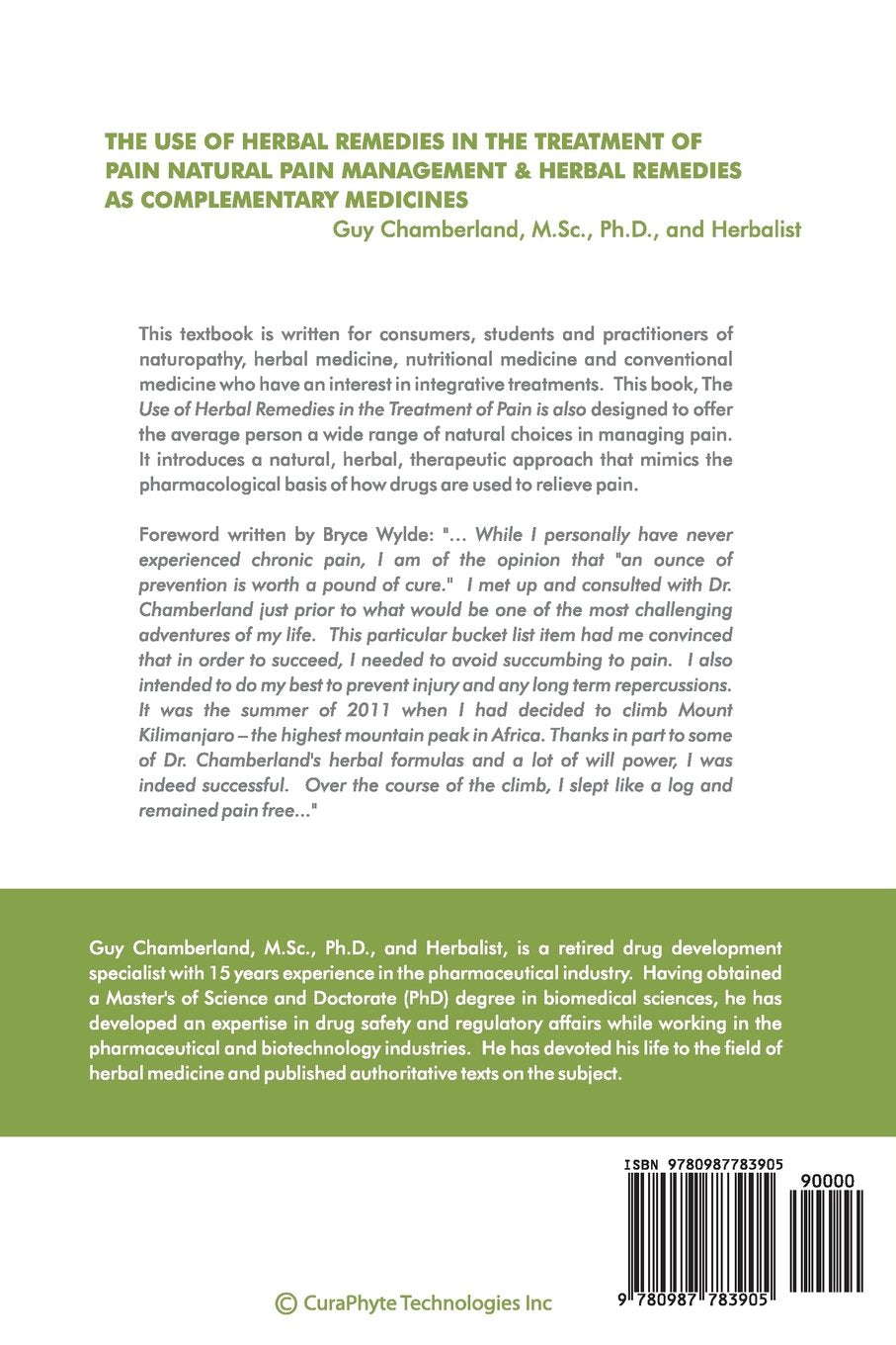 The Use of Herbal Remedies in the Treatment of Pain: Natural Pain Management & Herbal Remedies as Complementary Medicines (Guy Chamberland)