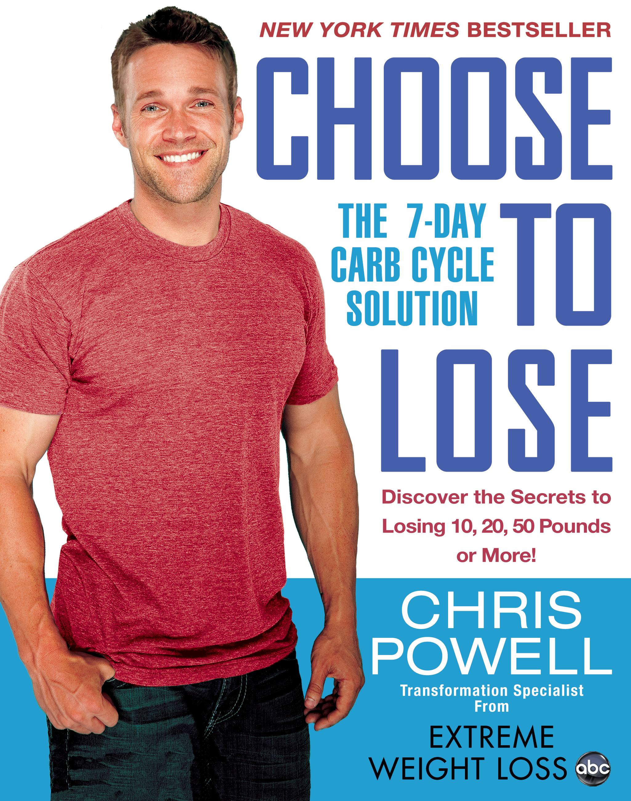 Livre ISBN 1401324452 Choose to Lose: The 7-Day Carb Cycle Solution (Chris Powell)