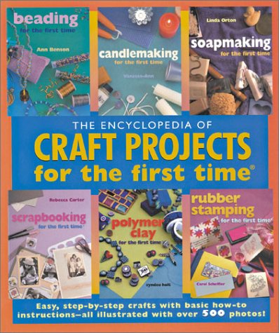 Livre ISBN 1402703724 The Encyclopedia of Craft Projects for the first time: Easy, Step-by-Step Crafts with Basic How-to Instructions