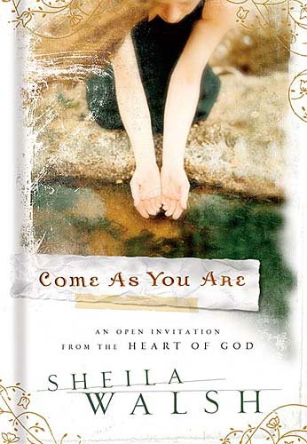 Livre ISBN 1404102124 Come As You Are: An Open Invitation from the Heart of God (Sheila Walsh)
