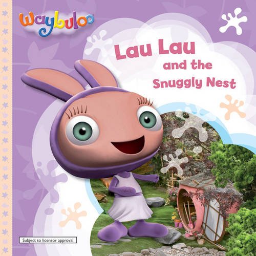 Livre ISBN 1405247525 Waybuloo : Lau Lau's Snuggly Nest