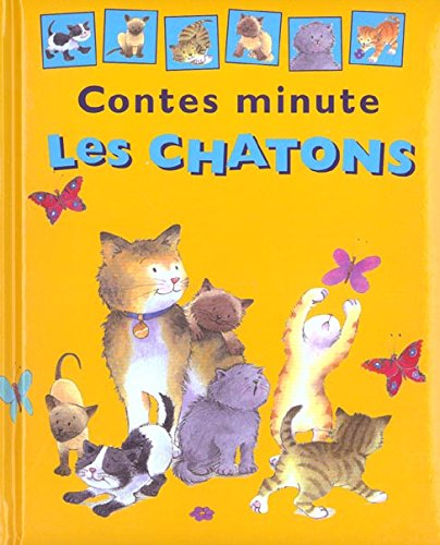 Contes minutes : Les chatons - Gaby Goldsack