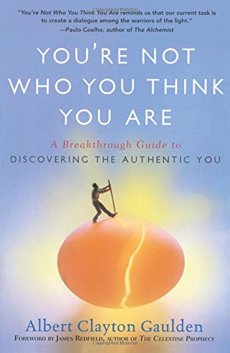 Livre ISBN 1416583793 You're Not Who You Think You Are: A Breakthrough Guide to Discovering the Authentic You (Albert Clayton Gaulden)