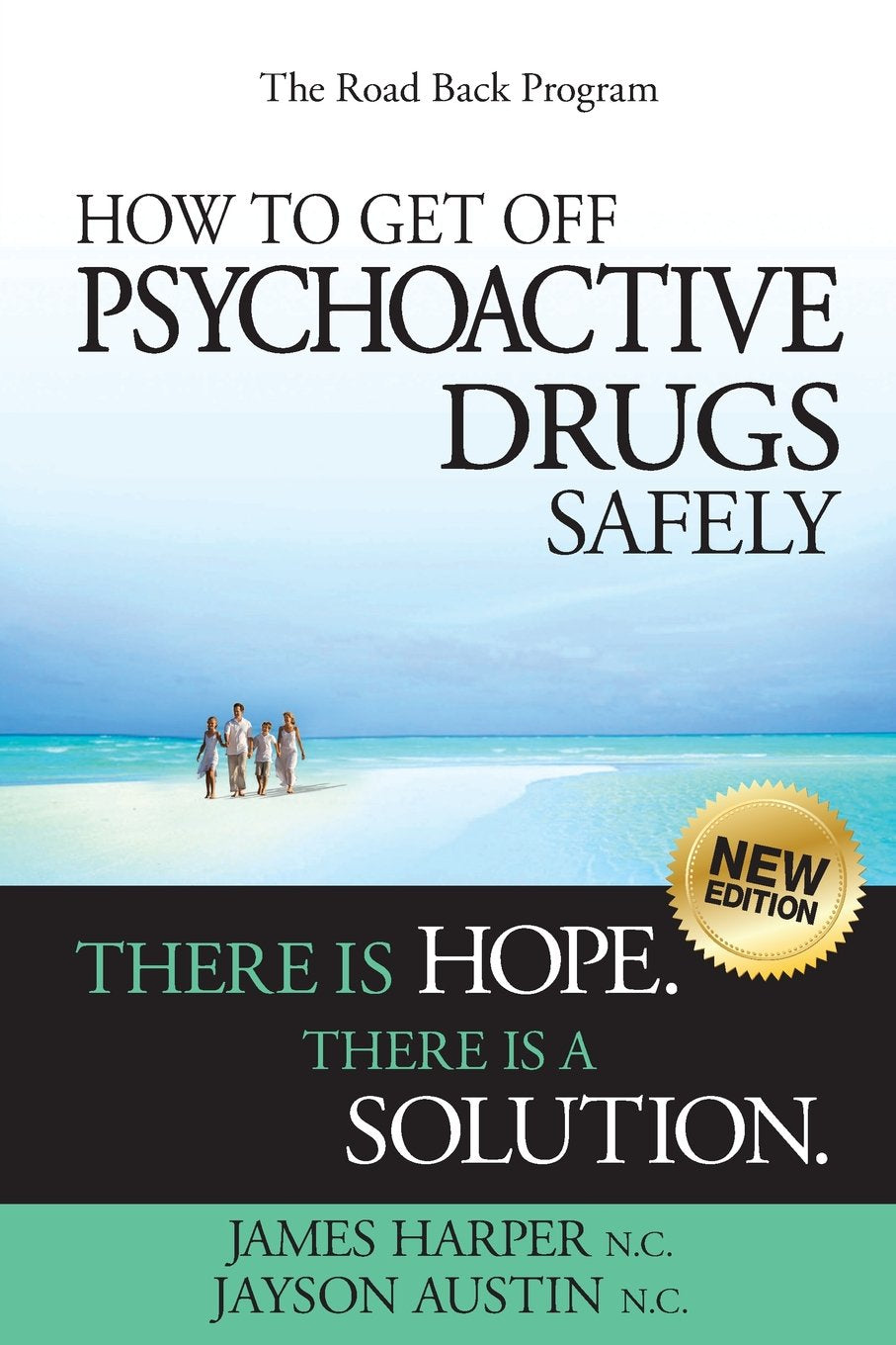 Livre ISBN 1460944453 How to Get Off Psychoactive Drugs Safely: There is Hope. There is a Solution.