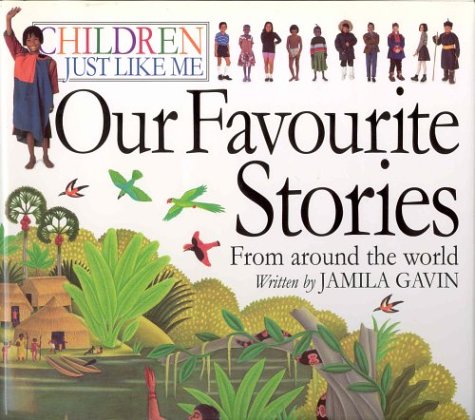 Livre ISBN 1551680912 Children just like me : Our favorite stories from around the world (Jamila Gavin)