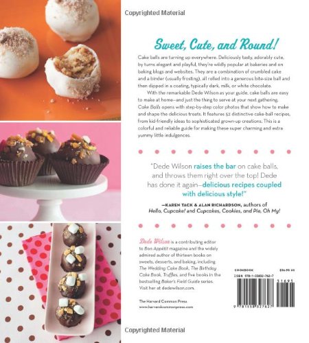 Cake Balls: More Than 60 Delectable and Whimsical Sweet Spheres of Goodness (Dede Wilson)