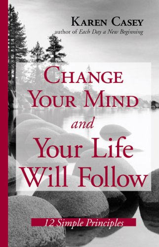 Livre ISBN 1573242136 Change Your Mind And Your Life Will Follow (Karen Casey)