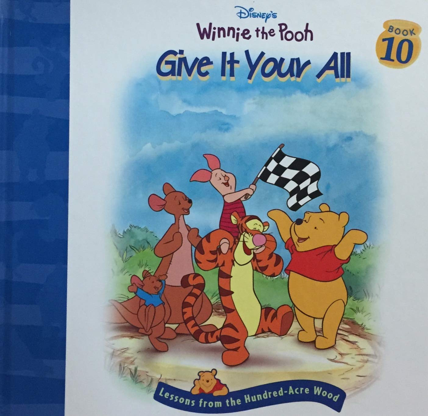 Winnie the Pooh (Lessons from the Hundred-Acre Wood) # 10 : Give It Your All - Disney