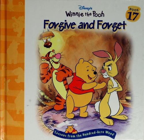 Winnie the Pooh (Lessons from the Hundred-Acre Wood) # 17 : Forgive and Forget - Disney