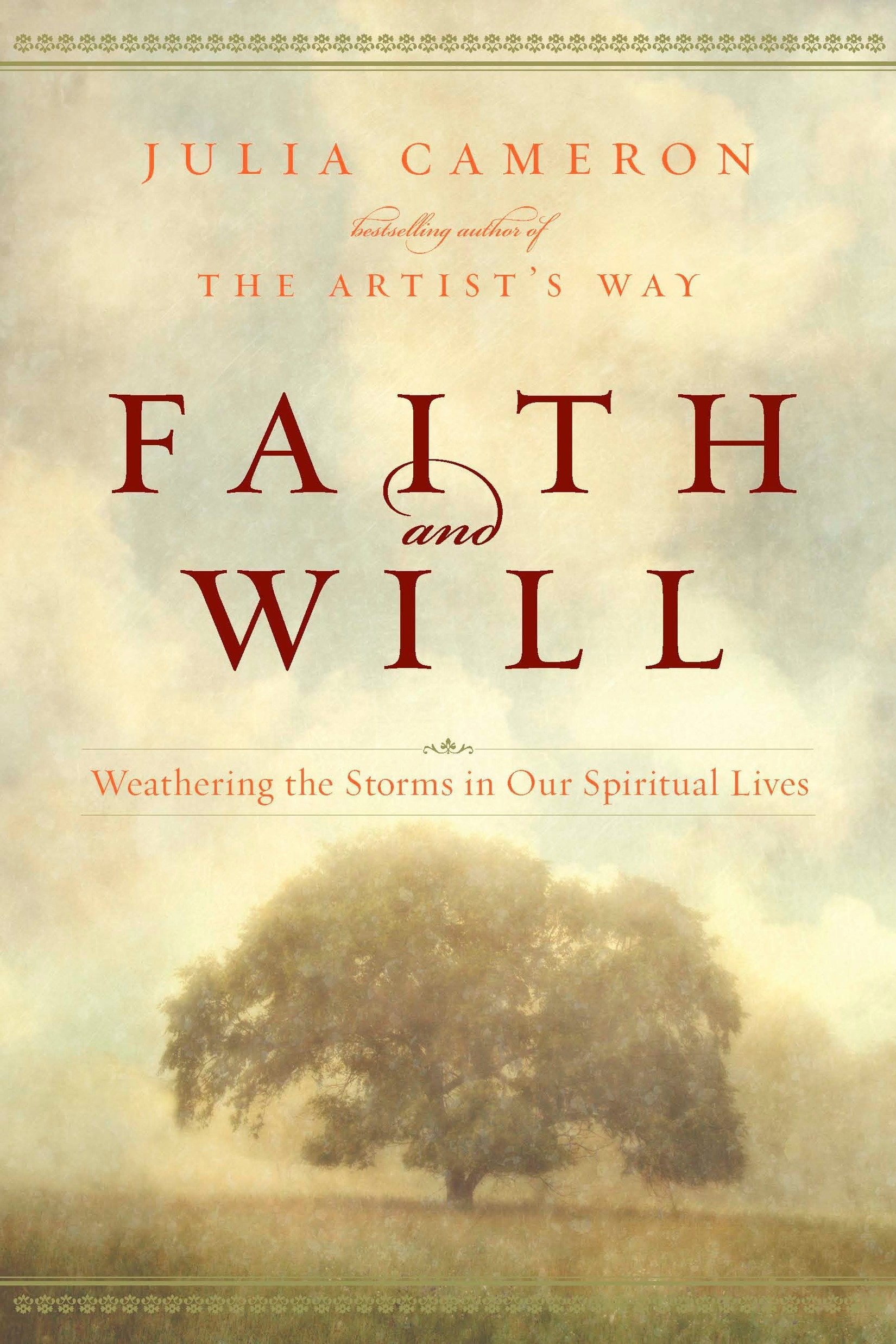 Livre ISBN 1585428019 Faith and Will: Weathering the Storms in Our Spiritual Lives (Julia Cameron)