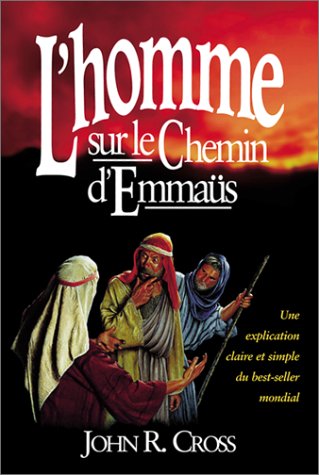 Livre ISBN 1890082058 L'homme sur le chemin d'Emmaüs (John R. Cross)