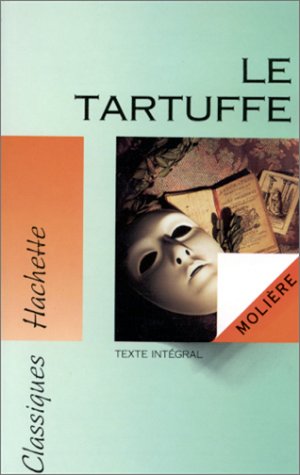 Classiques Hachette : Le Tartuffe - Molière