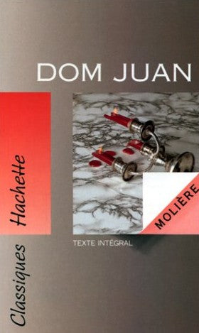 Classiques Hachette # 3 : Dom Juan - Molière