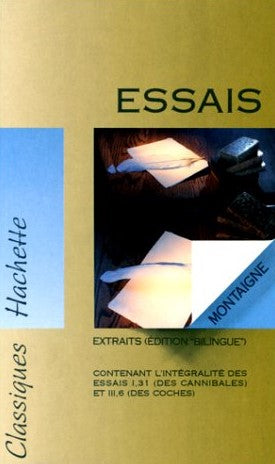 Classiques Hachette : Essais - Montaigne