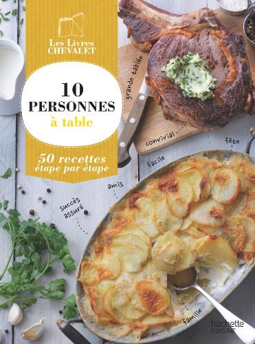 Livre ISBN 2012385303 10 personnes à table : 50 recettes étape par étape (Thomas Feller)