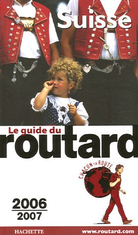 Le guide du routard : Le guide du routard 2006-2007