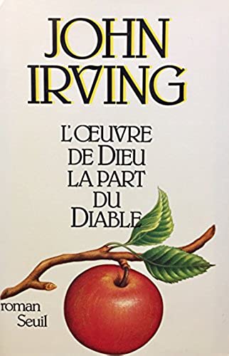 Livre ISBN 2020092247 L'oeuvre de Dieu : La part du diable (John Irving)