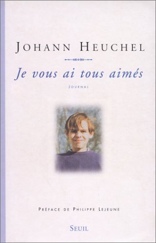 Je vous ai tous aimés - Johann Heuchel