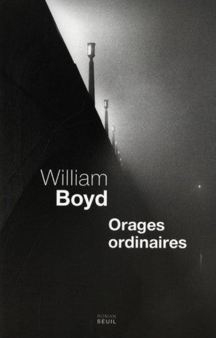 Orages ordinaires - William Boyd