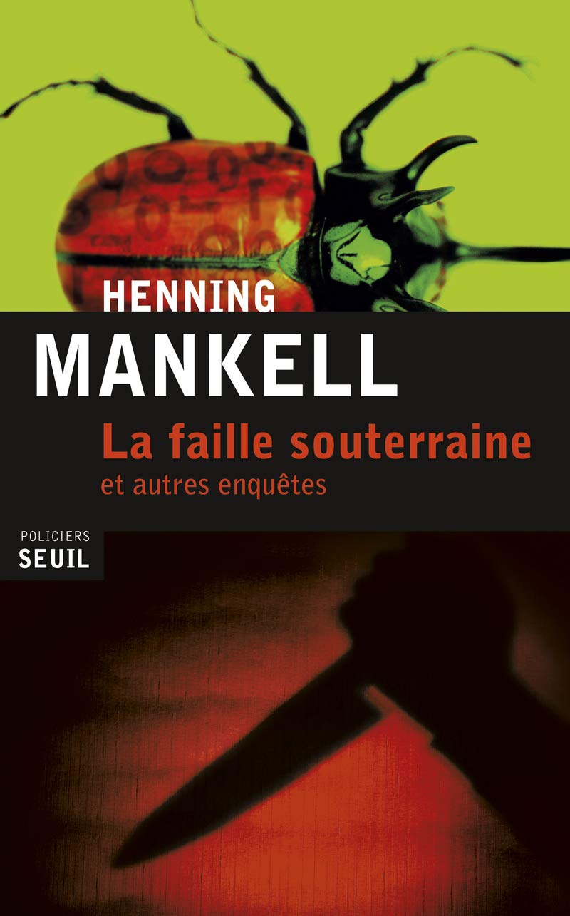 Livre ISBN 2021053547 La faille souterraine et autres enquêtes (Henning Mankell)