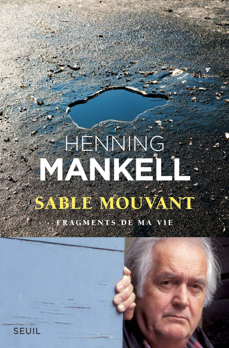 Livre ISBN 2021233405 Sable mouvant : fragments de ma vie (Henning Mankell)