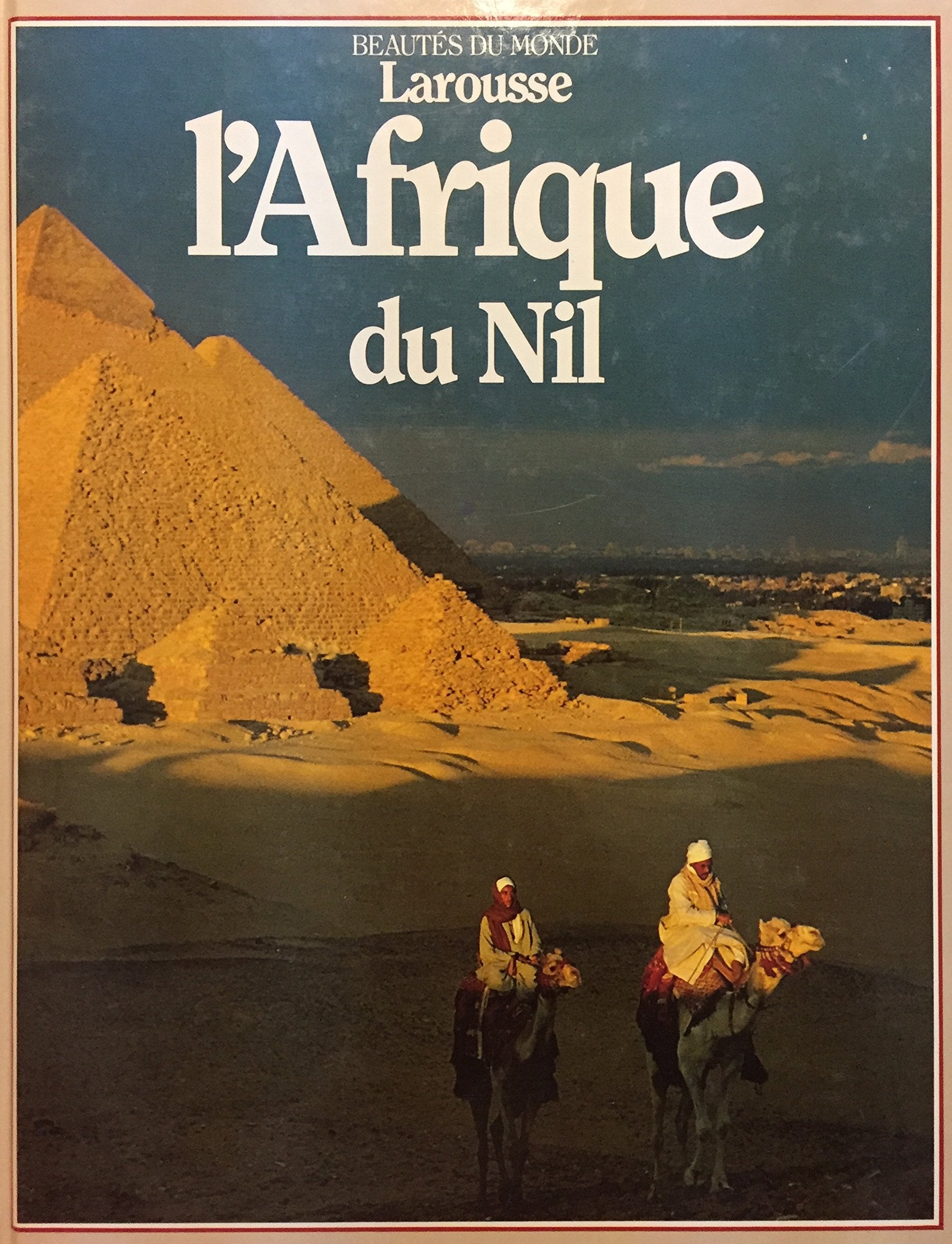 Livre ISBN 2032521210 Beautés du monde : L'Afrique du Nil