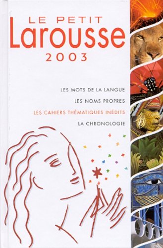 Le petit Larousse illustré 2003