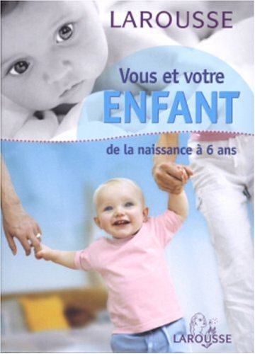 Livre ISBN 203560348X Vous et votre enfant