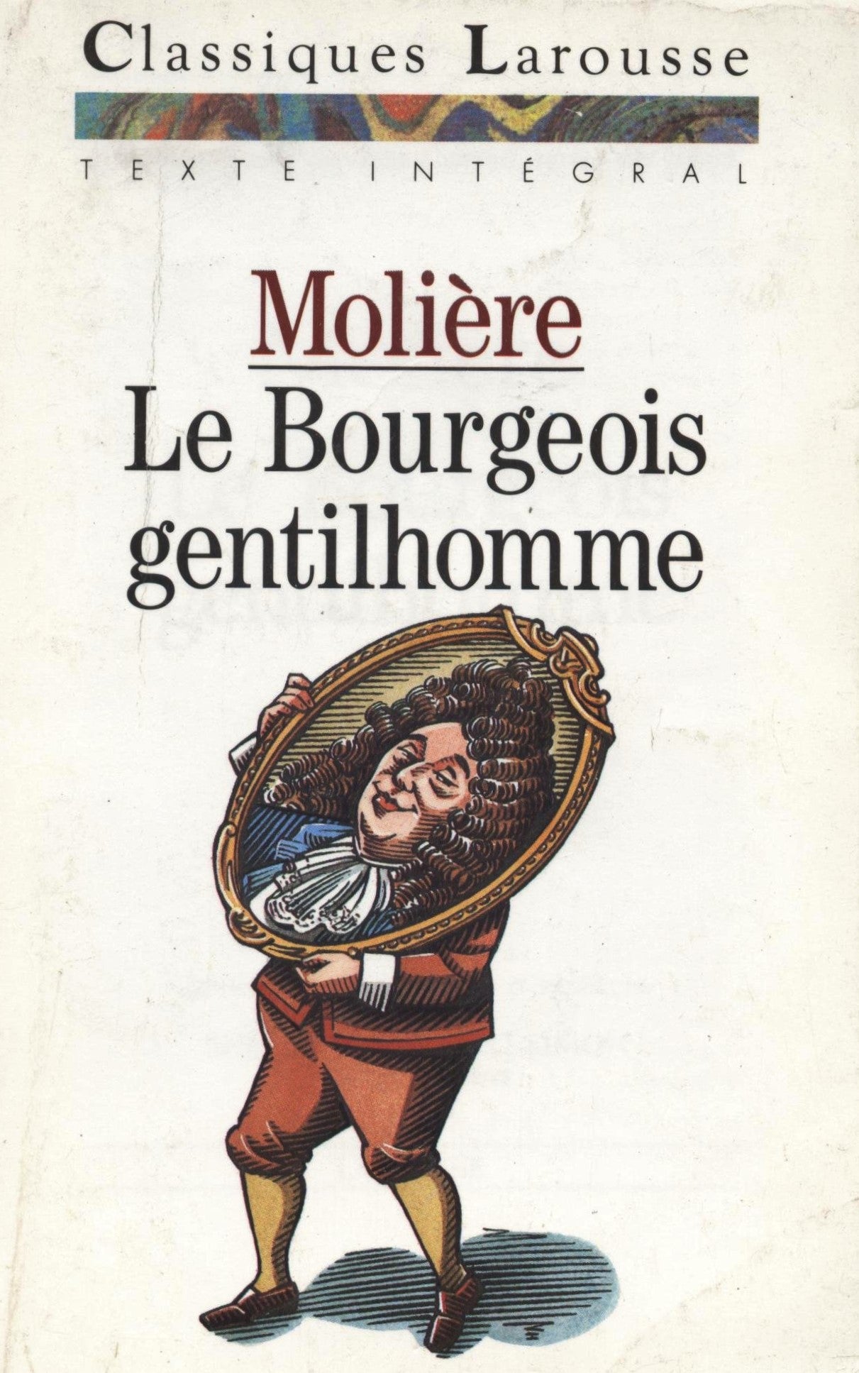 Classique Larousse : Le bourgeois gentilhomme - Molière